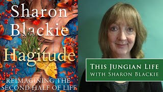 HAGITUDE: Sharon Blackie on the Power of Aging