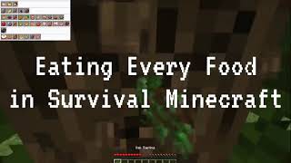 Eating Every Food in Survival Minecraft for Thanksgiving.  It was fun.