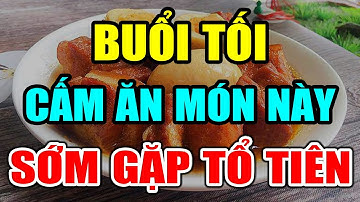 Cảnh Báo: Sau 9h Tối CẤM LÀM 6 VIỆC QUEN THUỘC NÀY Kẻo MÁU DỒN LÊN NÃO SỚM ĐI GẶP TỔ TIÊN