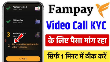 Fampay video call kyc problem 99 rupees | Fampay video kyc verification problem | fampay video kyc