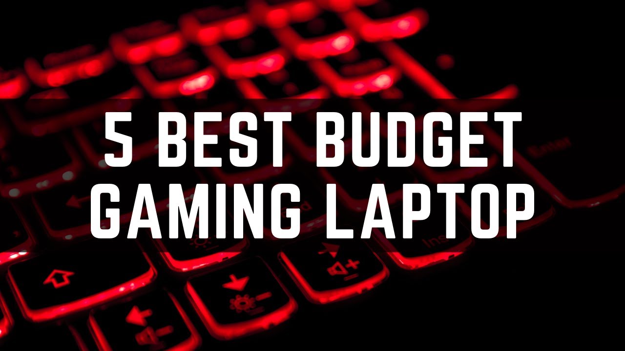 The Best Cheap Gaming Laptops in 2021 | Best Top 5 Laptop in Best Budget for 2021
