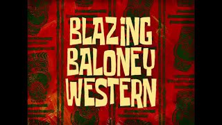 Blazing Baloney Western - SB Soundtrack