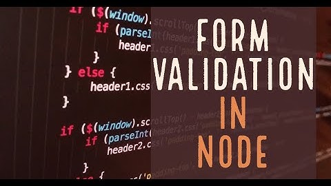 Applying Form Validation In Node.Js