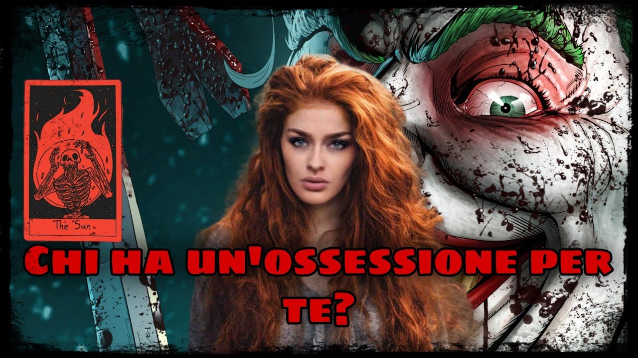 CHI HA UN'OSSESSIONE PER TE? 💣 |  DESCRIZIONE DETTAGLIATA