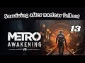Metro Awakening (act 13) - shh🤫 Let's play