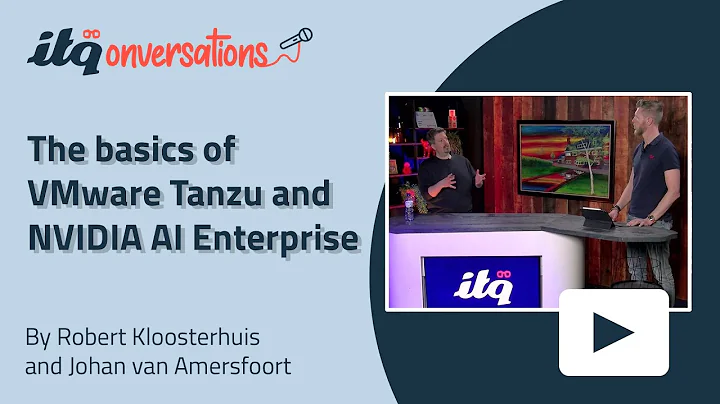 Unveiling VMware Tanzu & NVIDIA AI Enterprise: ITQ Insights