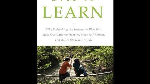 Peter Gray   Free to Learn