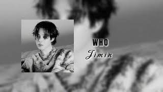    Jimin  Who   