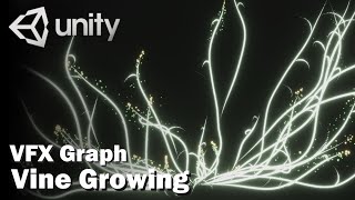 Unity VFX Graph：Vine Growing
