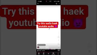 try this audio haek youtube audio #shortsvideo #heaker #indianyoutuber