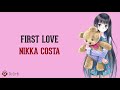 First Love Nikka Costa Lirik Lagu Terjemahan mp3