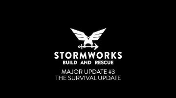 A summery of the Stormworks: Build and Rescue Survival Update patch notes