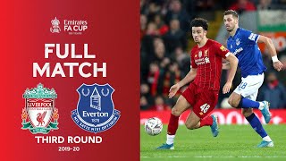 FULL MATCH | Liverpool v Everton | Emirates FA Cup Third Round 201920