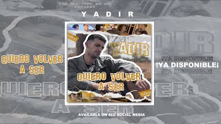 Yadir - Quiero Volver A Ser ( Video Oficial ) Resimi