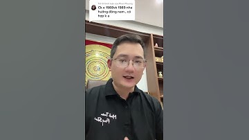 Chủ nhà 1988 ở hướng Đông Nam #phongthuy #short