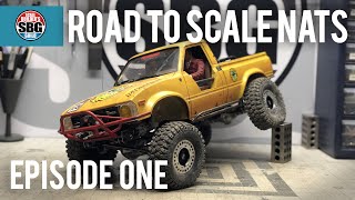 Road to the Scale Nationals  Episode 1