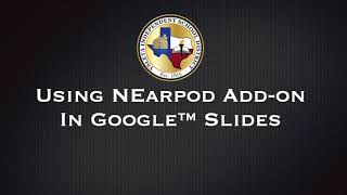 Using the Nearpod Add On in Google™ Slides