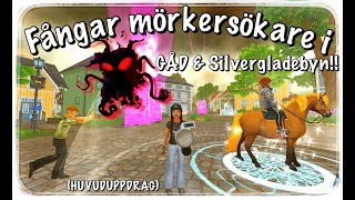 Fångar MÖRKERSÖKARE i GÅD & Silvergladebyn!! (huvuduppdrag) // Star stable