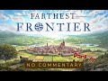 Satisfying Farthest Frontier Gameplay (No Commentary), 1 Hour Calming Strategy Gameplay Playthrough