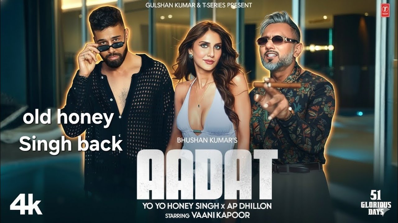 AADAT  VIDEO SONG | 90s YO YO Honey Singh | ap dhillon | VAANI KAPOOR 