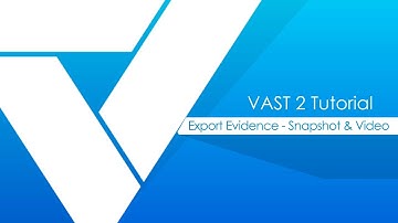 VAST 2 tutorials - Export Evidence - Snapshot & Video