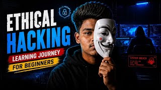 Ethical Hacking Learning Journey for Beginners 🔥 | Where to Start? CTFs, Linux, Networking & More!