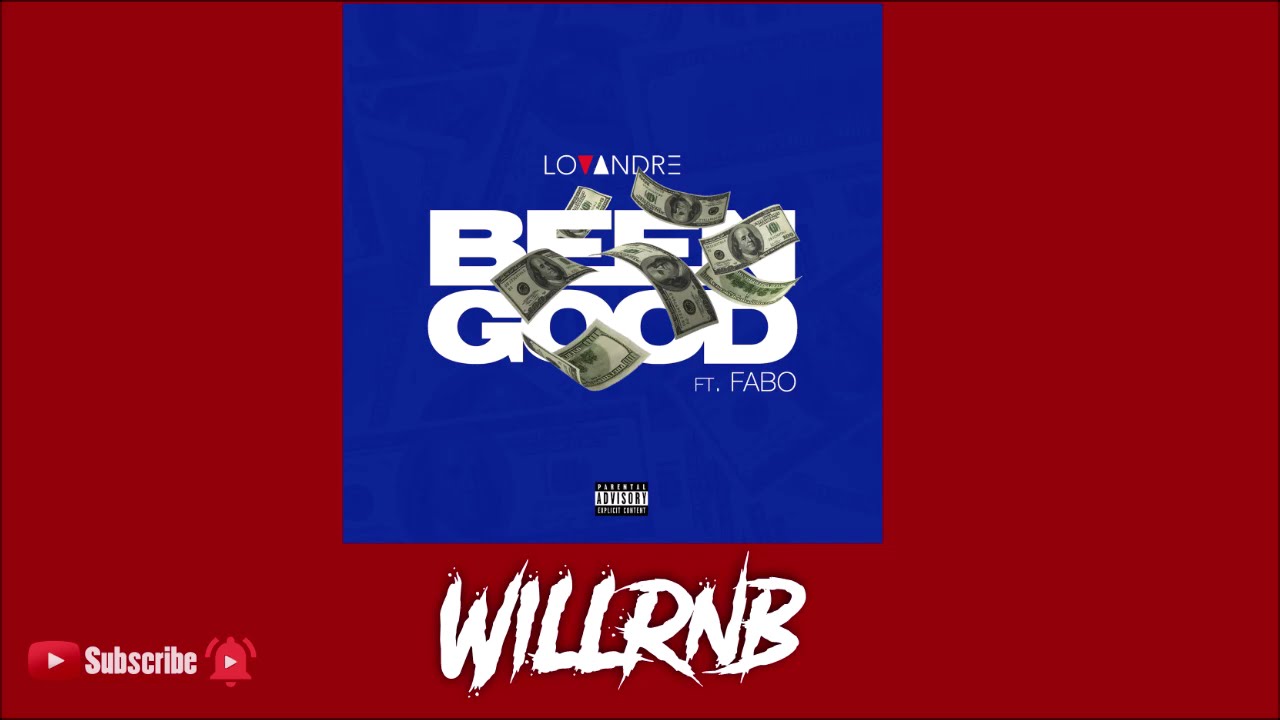 Lovandre Feat. Fabo - Been Good (RnB 2021)