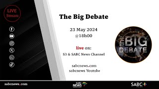 The Big Debate | 23 May 2024