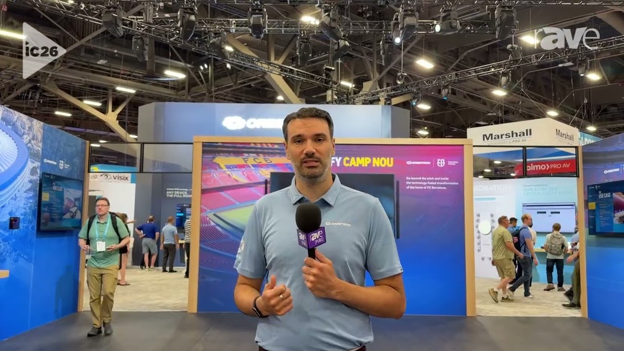 InfoComm 2026: Crestron Presents Espai Barca Project Integrating the Stadium into Surrounding Areas
