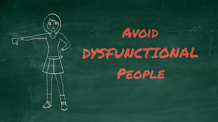 Mental Health Basics: Avoid Dysfunctional People