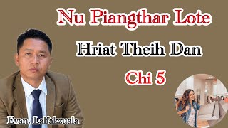 Nu Piangthar Lote Hriat Theih Dan Chi 5 ‖ Evan. Lalfakzuala sermon thar