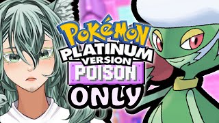 🔴Can ONLY POISON types beat Pokemon Platinum!?