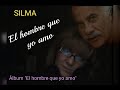 Silma - El hombre que yo amo