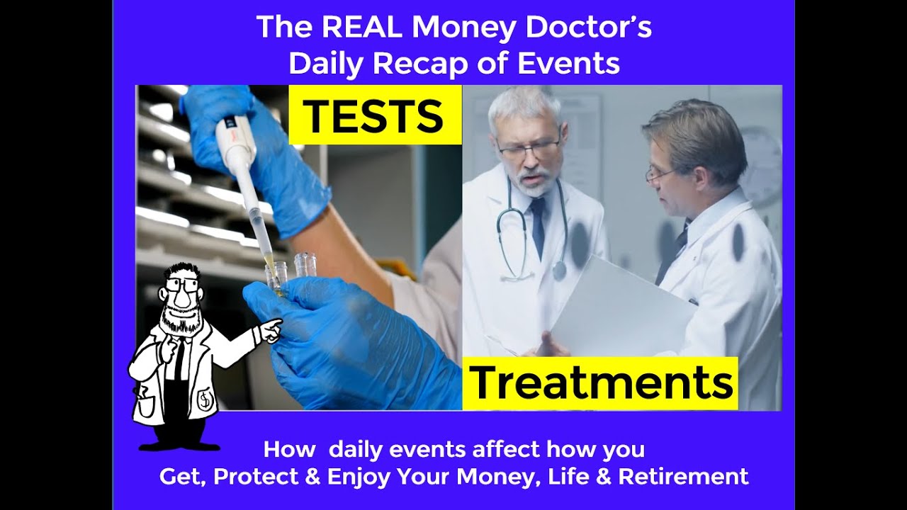 200424 Tests and Treatments? The Real Money Doctor Daily Recap