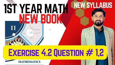 Exercise 4.2 Questions#1,2 ||11th Class Math New book 2025|National curriculum of Pakistan|#11thmath