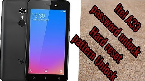 itel a33 pattern and Password unlock without pc 100%