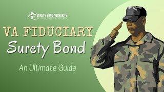 A Guide To VA Fiduciary Bonds