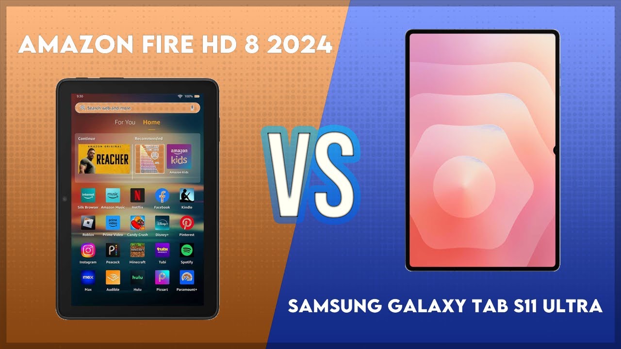 Amazon Fire HD 8 2024 vs Samsung Galaxy Tab S11 Ultra Comparison