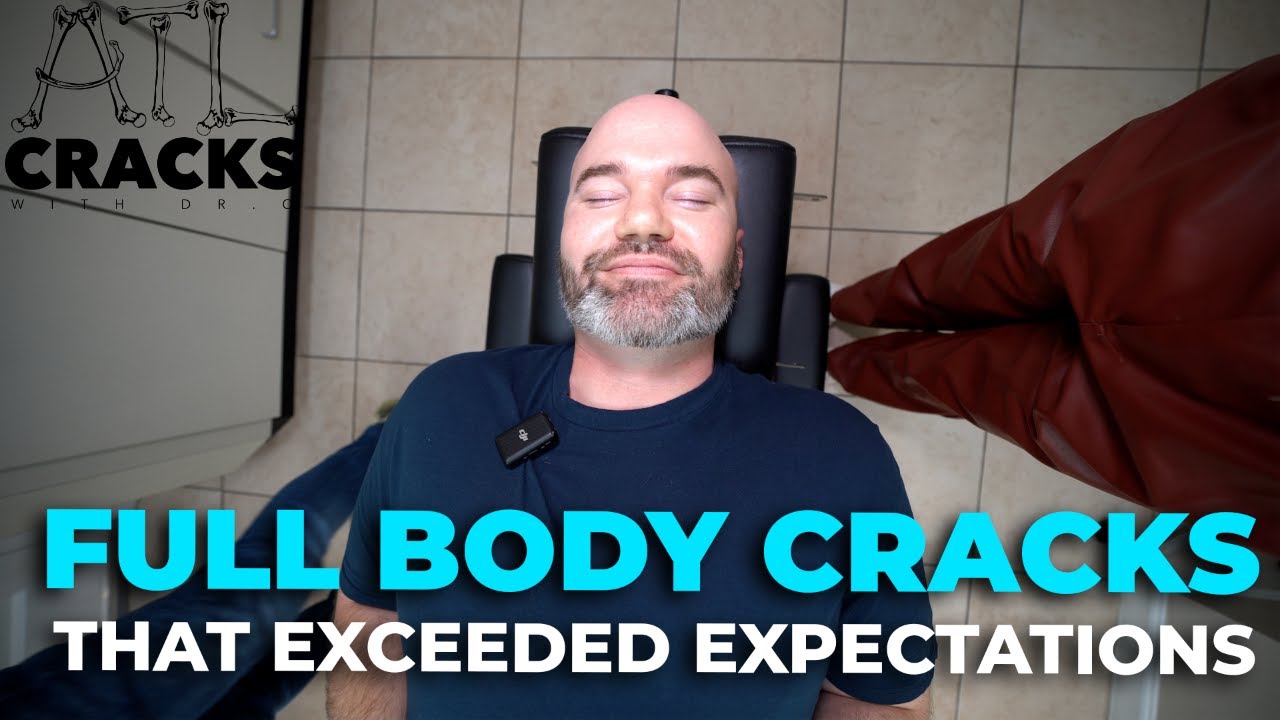 Amazing Full Body ADJUSTMENT that exceeded my expectations!