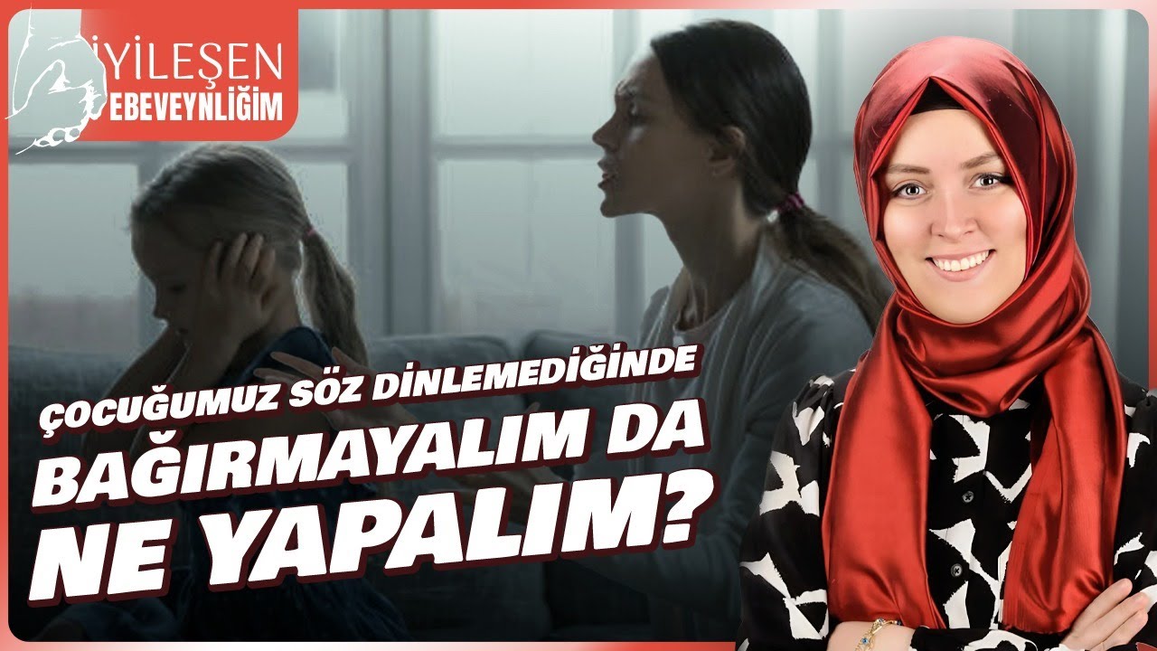 Çocuğumuz Söz Dinlemediğinde Bağırmayalım da Ne Yapalım | Hatice Kübra Tongar
