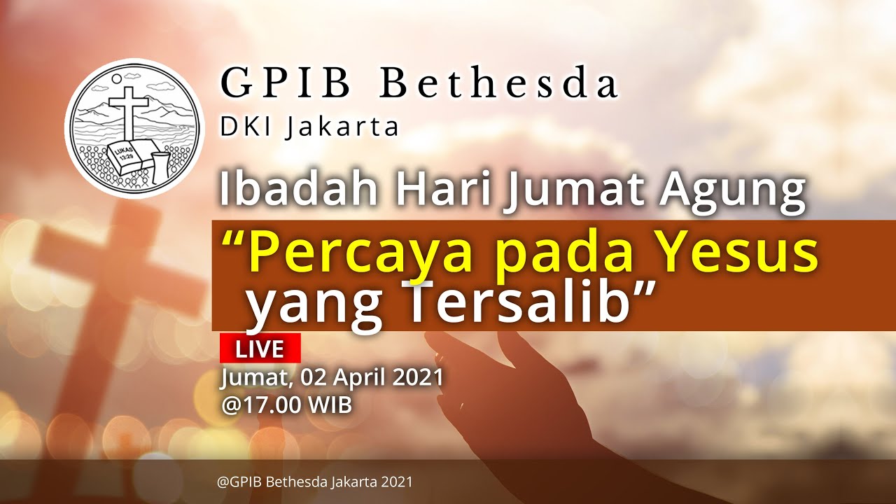 Ibadah Hari Jumat Agung (02 April 2021) - Sore