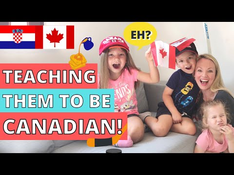 Teaching our CROATIAN KIDS some CANADIAN culture! A quick guide to being Canadian!