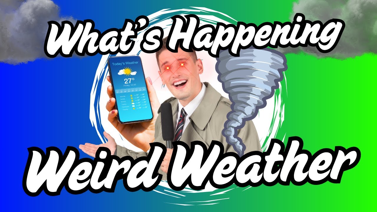 Extreme Weather and Strange Events Explained - YouTube