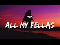 Frizk - ALL MY FELLAS (Lyrics)