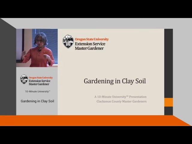 Gardening in Clay Soil - OSU Master Gardeners
