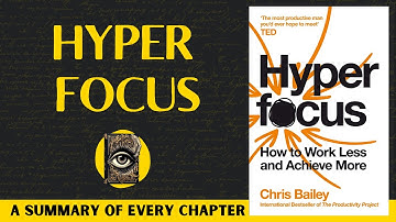 Hyper Focus Book Summary | Chris Bailey