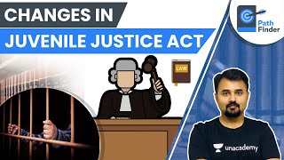 Changes in Juvenile Justice Act | Crack UPSC CSE/IAS | #Mahipal #pathfinder