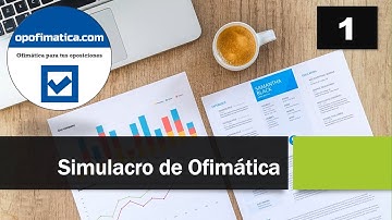 Simulacro 1 de Informática (Prueba de test de Windows, Word, Excel, Access y Outlook)
