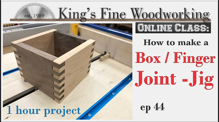 44 - Box Joint - Finger Joint Jig One hour Build ONLINE CLASS