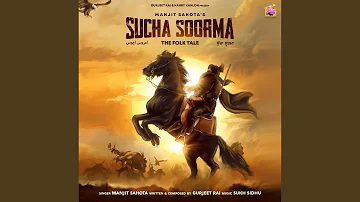 Sucha Soorma (feat. Gurjeet Rai)